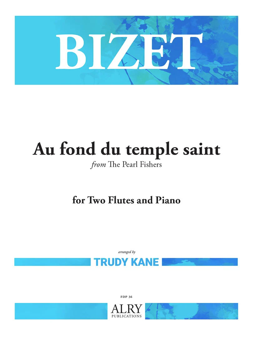 Bizet, G :: Au fond du temple saint from The Pearl Fishers
