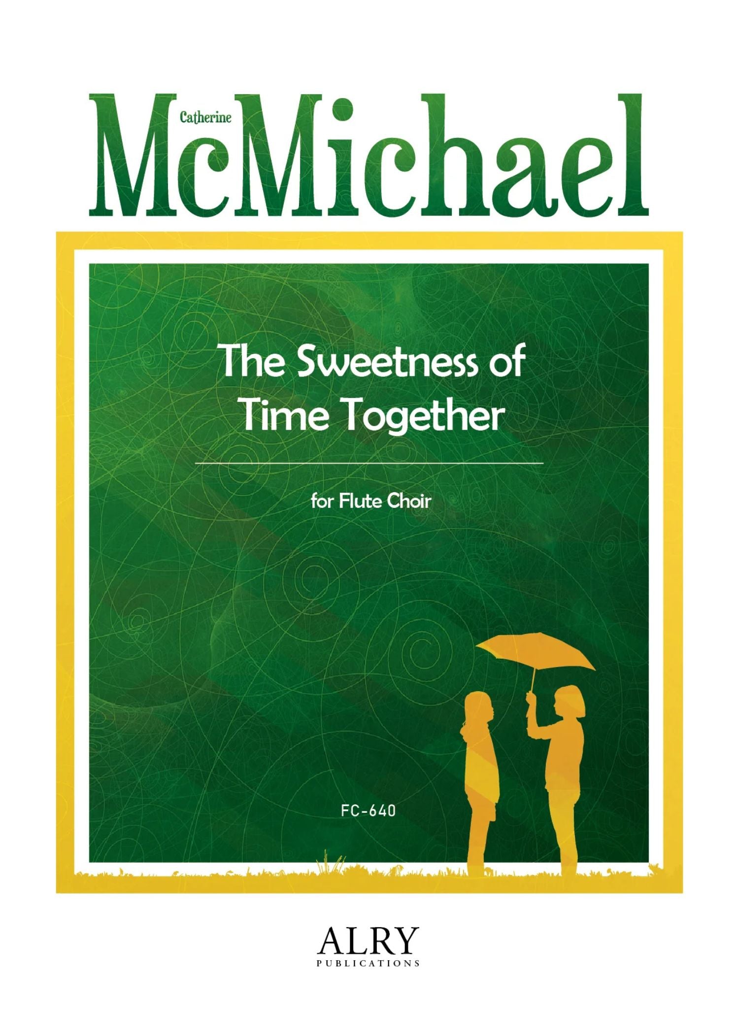 McMichael, C :: The Sweetness of Time Together