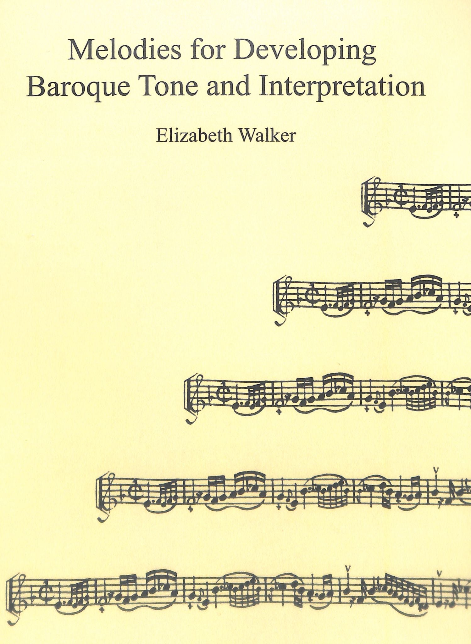 Walker, E :: Melodies for Developing Baroque Tone and Interpretation