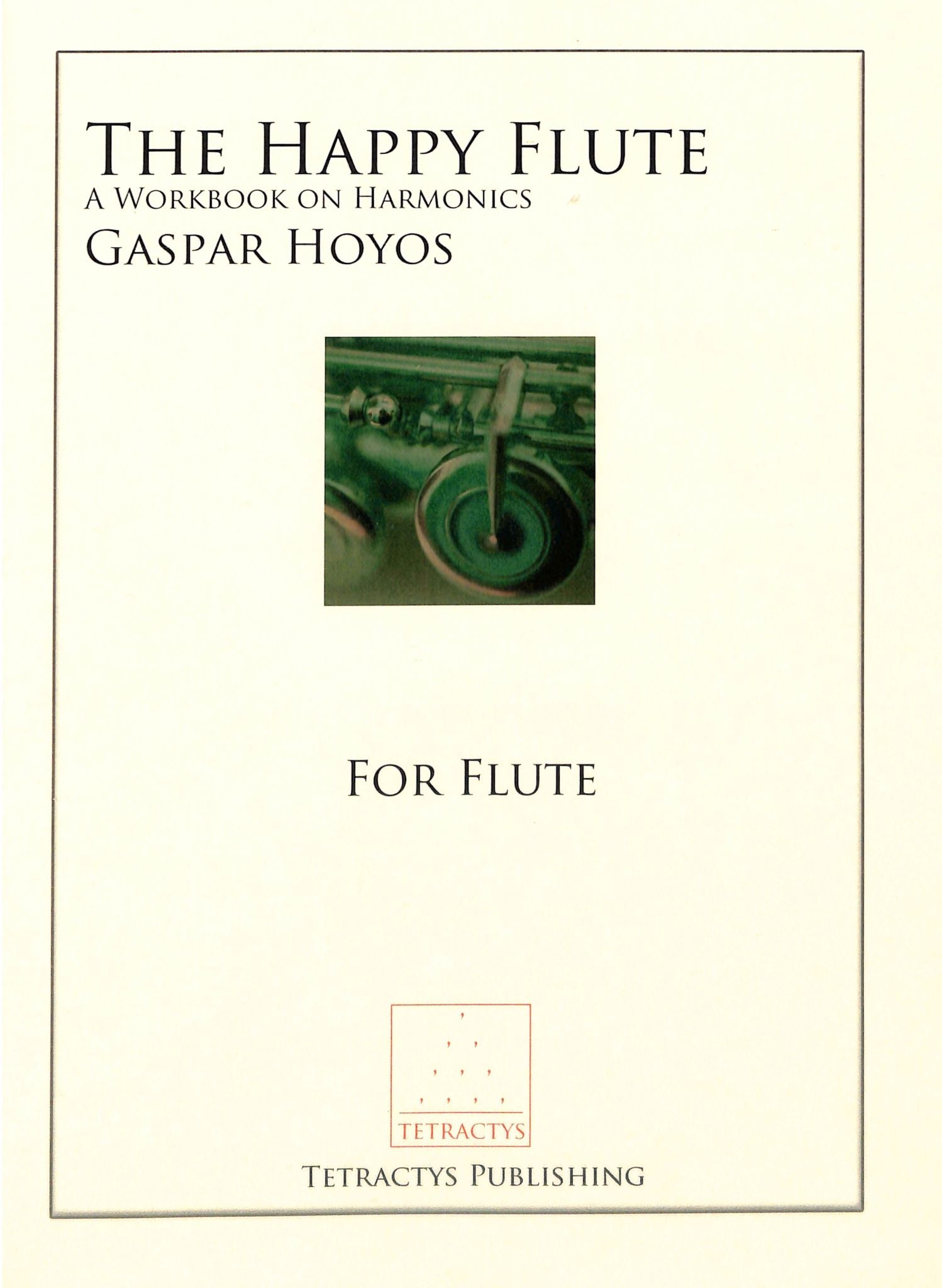 Hoyos, G :: The Happy Flute: A Workbook on Harmonics