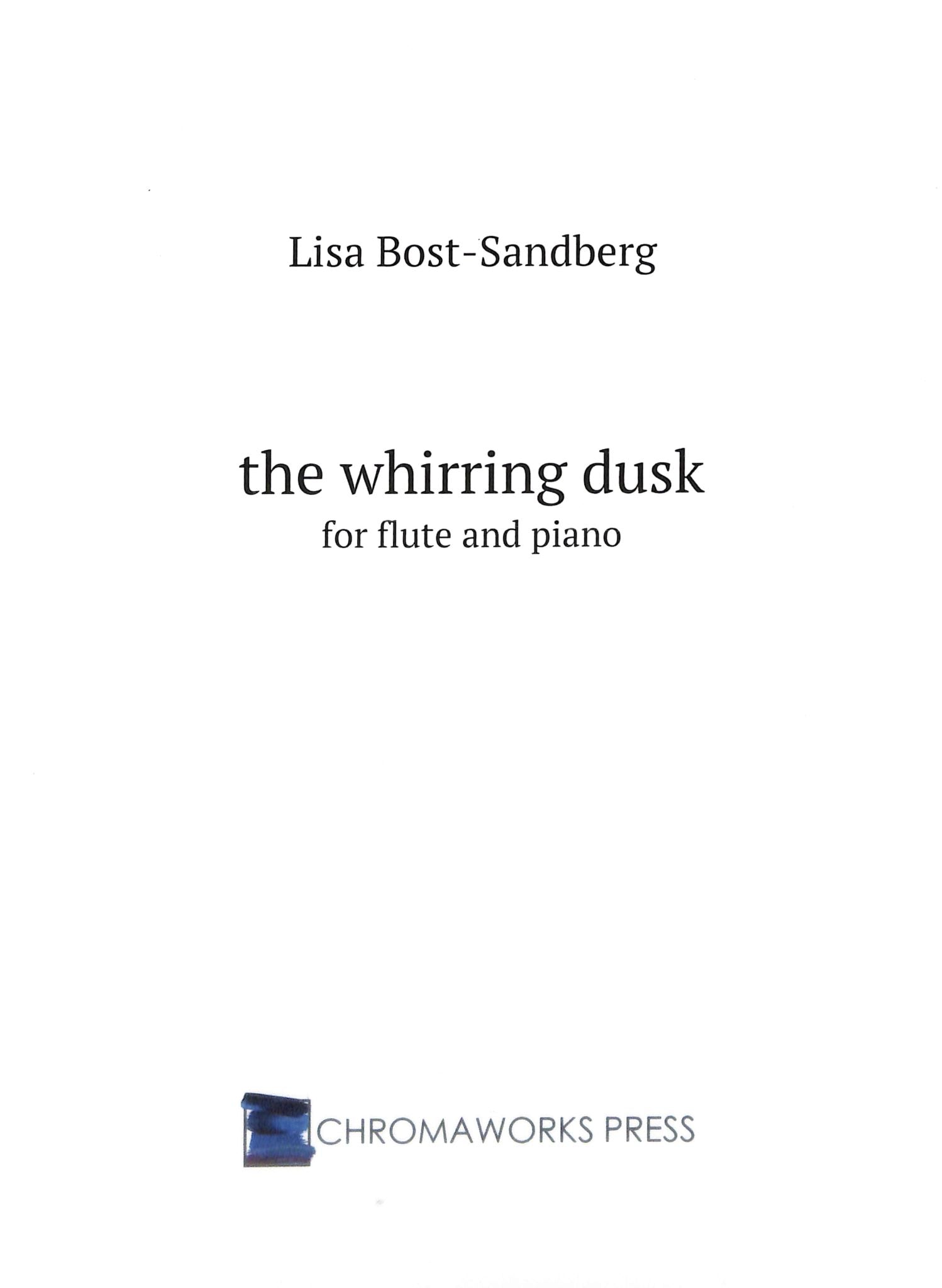 Bost-Sandberg, L :: the whirring dusk