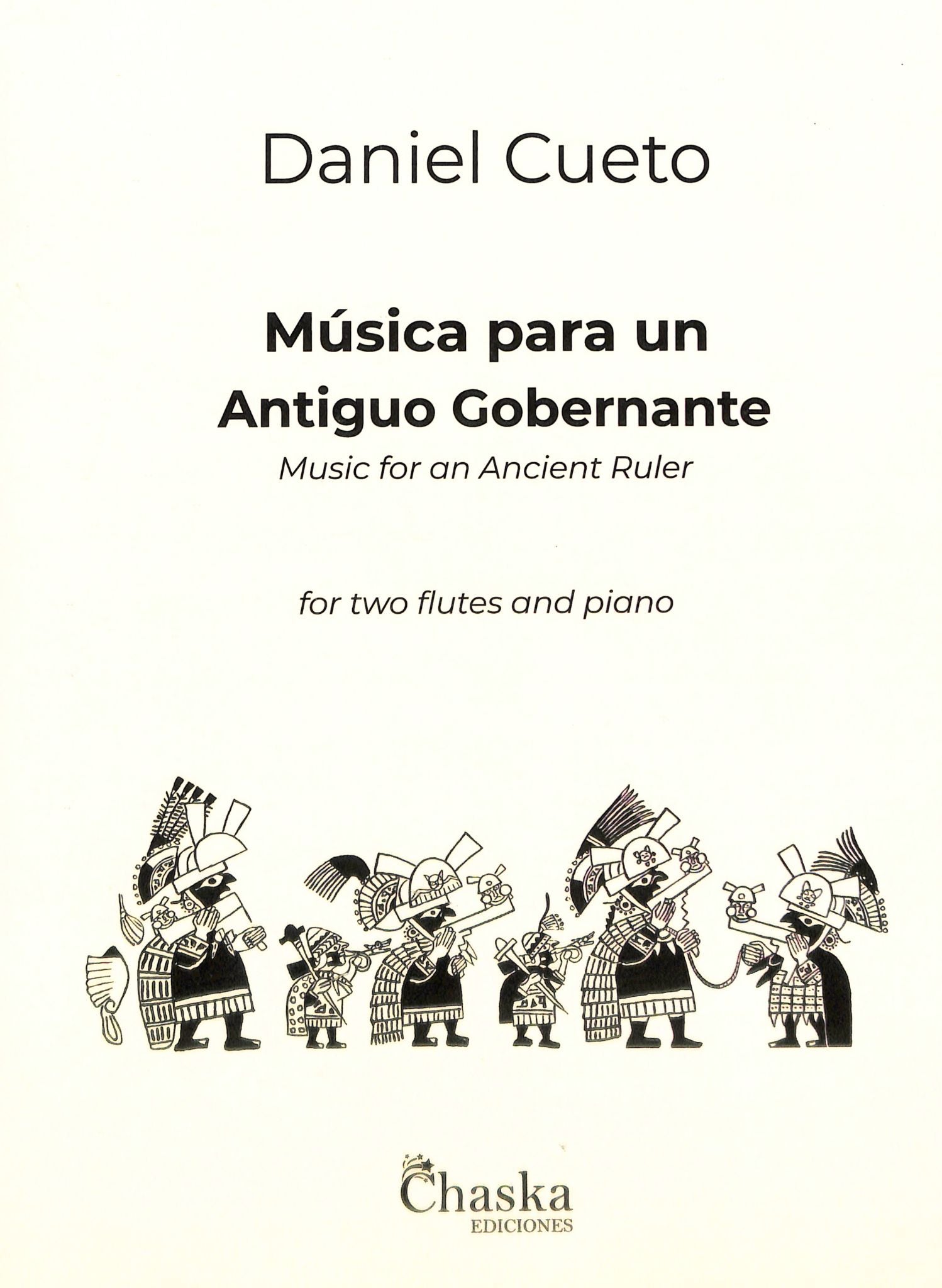 Cueto, D :: Musica para un Antiguo Gobernante [Music for an Ancient Ruler]