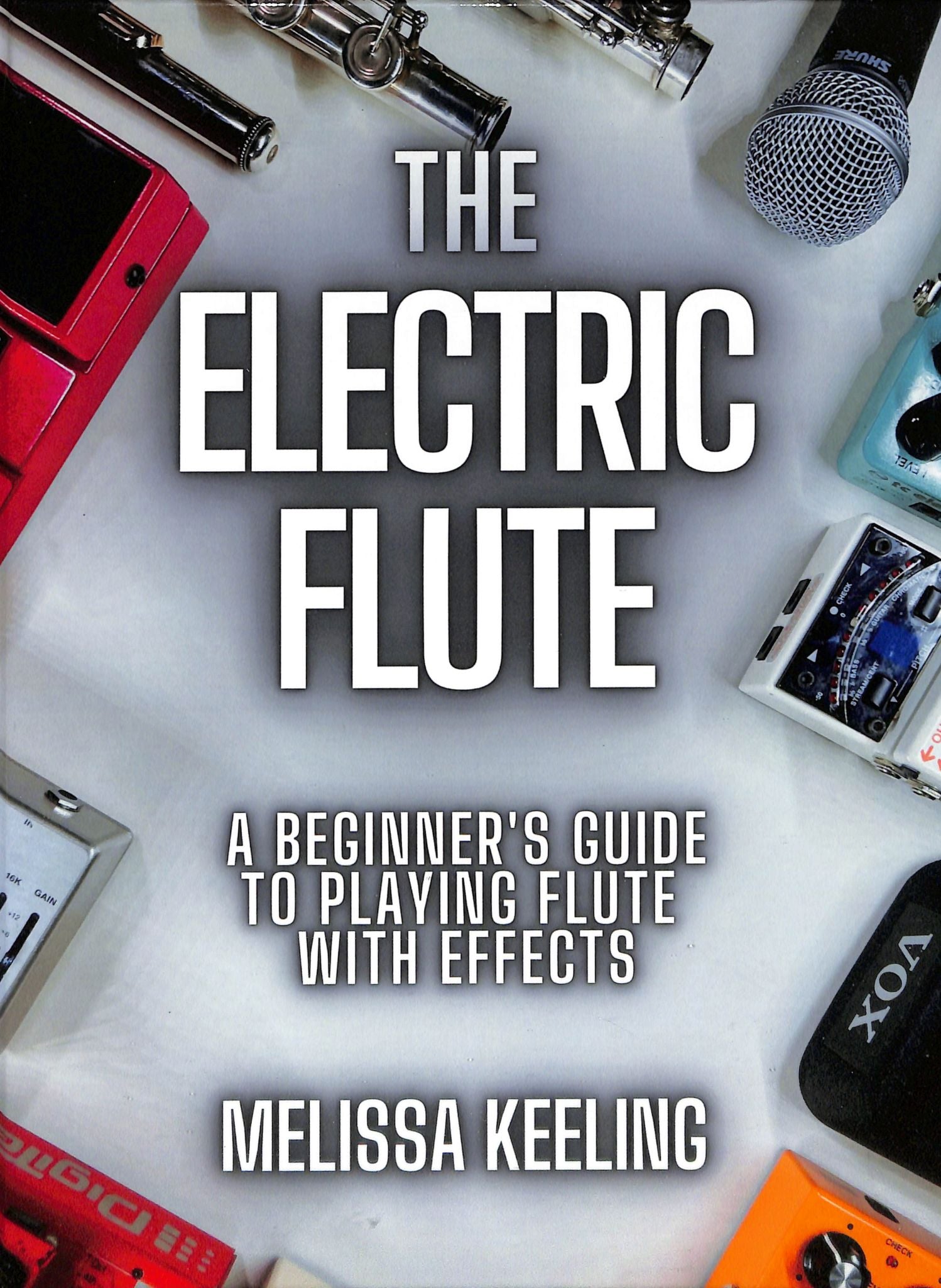 The Electric Flute: A Beginner's Guide to Playing Flute with Effects