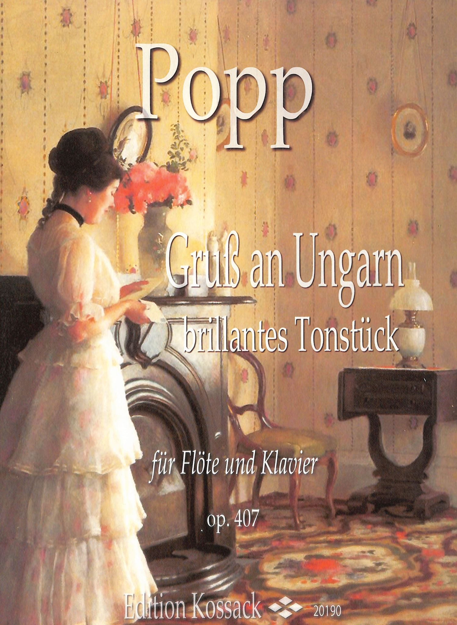 Popp, W :: Gruss an Ungarn, Brillantes Tonstuck, op. 407