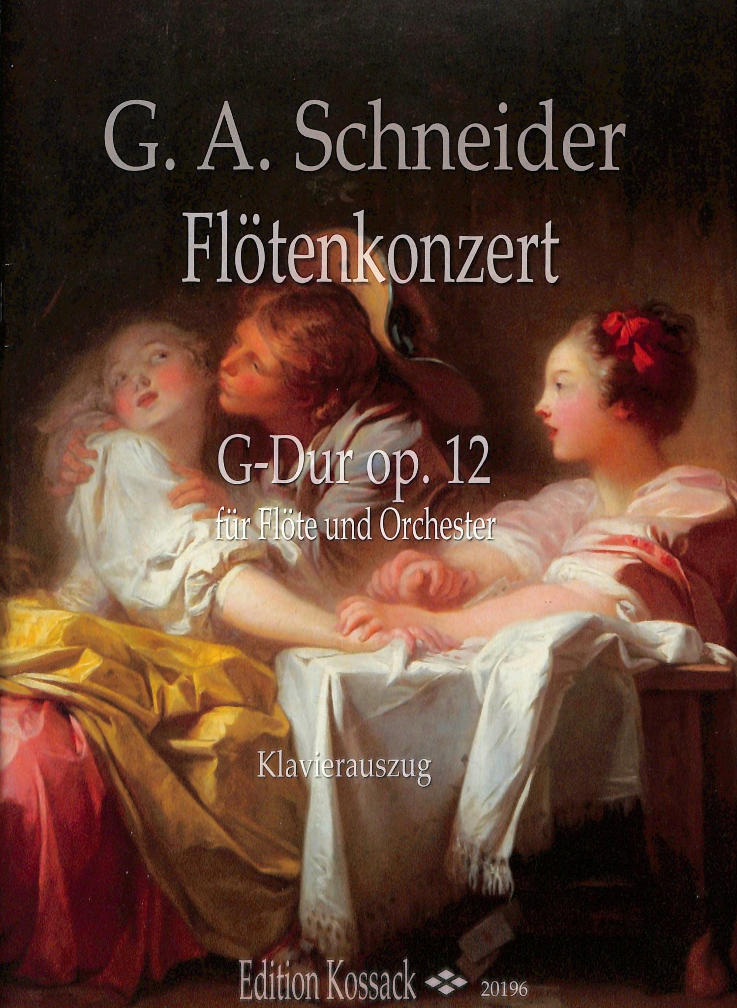 Schneider, GA :: Flotenkonzert G-Dur, op. 12 [Flute Concerto in G Major, op. 12]