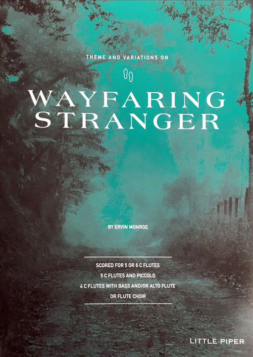 Monroe, E :: Theme and Variations on Wayfaring Stranger
