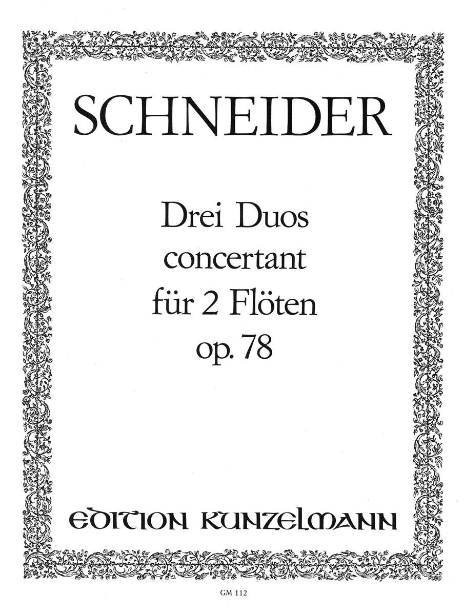 Schneider, GA :: Drei Duos concertant [3 Concert Duos] op. 78