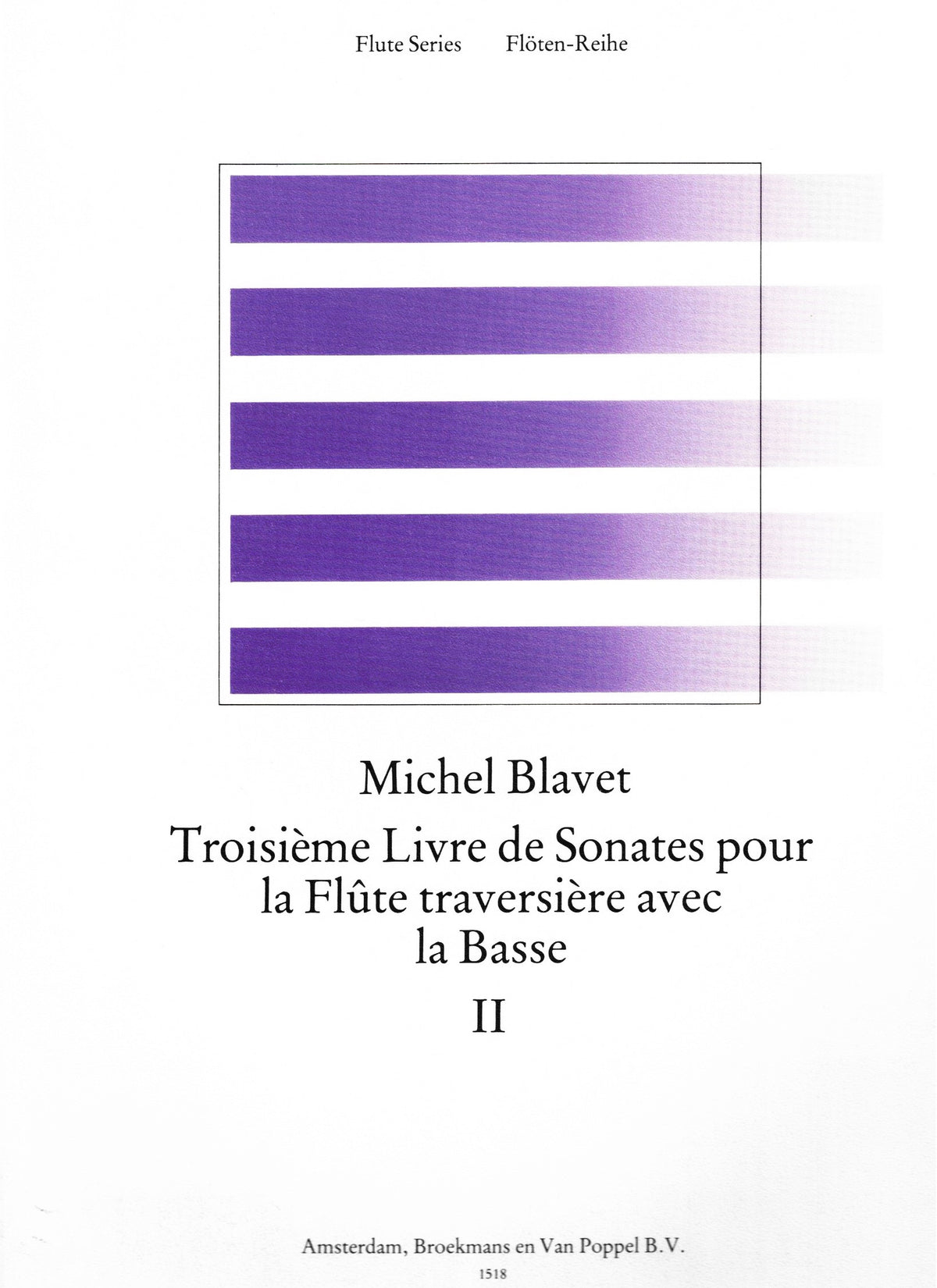 Blavet, M :: Troisieme Livre de Sonates pour la Flute traversiere avec la Basse II [Third Book of Sonatas for the Transverse Flute with Bass II]