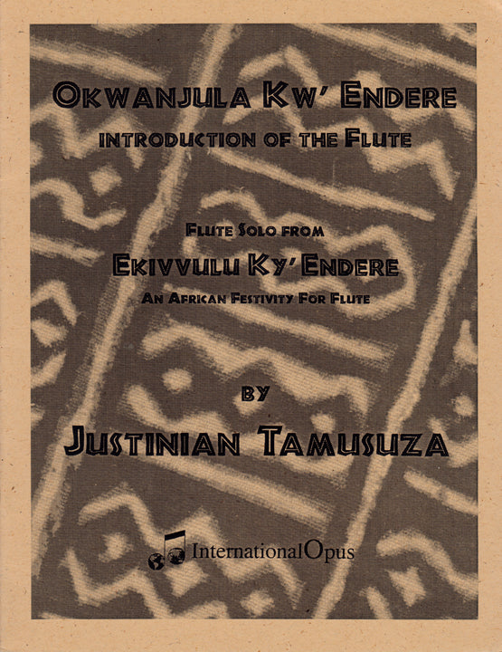Tamusuza, J :: Okwajula Kw' Endere [Introduction of the Flute]