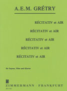 Gretry, A :: Recitativ et Air [Recitative and Air]