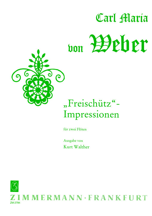 Weber, CM :: Freischutz Impressionen [Freischutz Impressions]