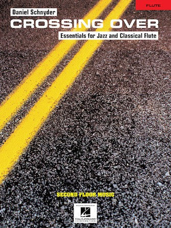 Schnyder, D :: Crossing Over: Essentials for Jazz and Classical Flute