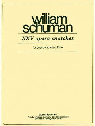 Schuman, W :: XXV Opera Snatches