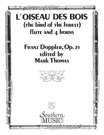 Doppler, F :: L'Oiseau des Bois [Bird of the Forest] Op. 21