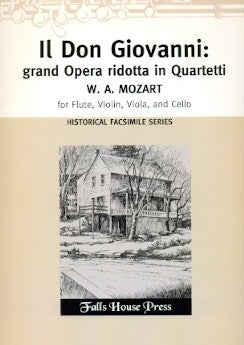 Mozart, WA :: Il Don Giovanni: grand Opera ridotta in Quartetti