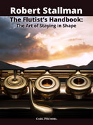 Stallman, R :: The Flutist's Handbook: The Art of Staying in Shape