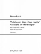 Lazic, D :: Variationen uber 'Hava Nagila' Opus 10 [Variations on 'Hava Nagila'  Opus 10]