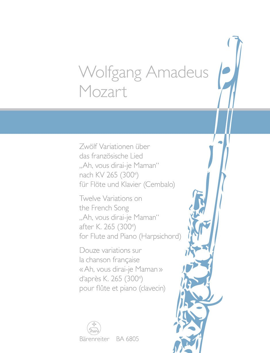 Mozart, WA :: Zwolf Variationen uber das franzosische Lied 'Ah, vous dirai-je Maman' [Twelve Variations on the French song 'Ah Vous Dirai-je Maman']