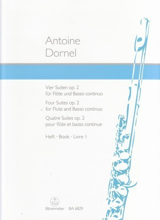 Dornel, A :: Vier Suiten, op. 2 [Four Suites, op. 2] Vol. 1
