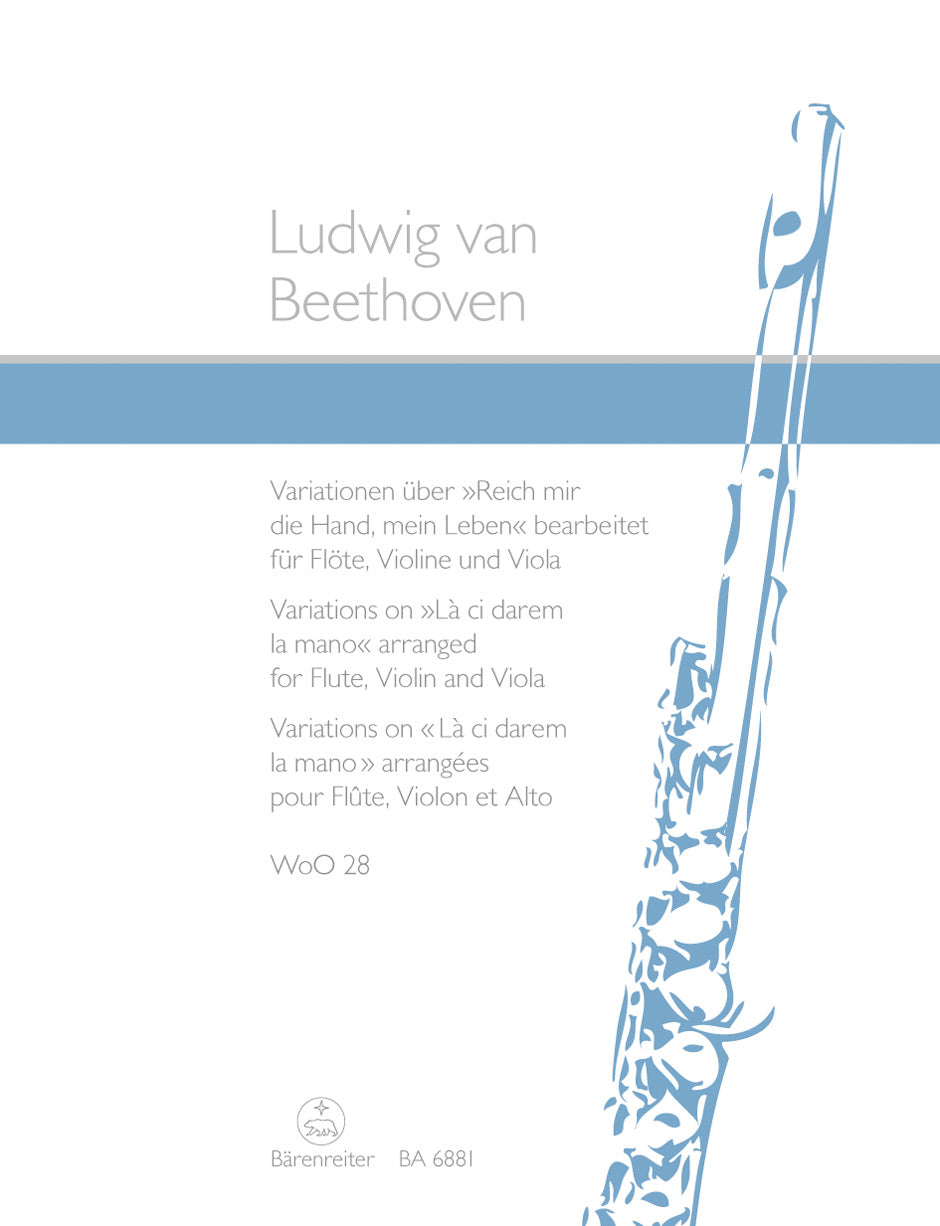 Beethoven, L :: Variationen uber 'Reich mir die Hand, mein Leben' [Variations on 'La ci darem la mano'] WoO 28