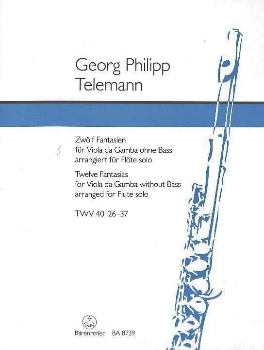 Telemann, GP :: Zwolf Fantasien fur Viola da Gamba, TWV 40: 26-37 [Twelve Fantasias for Viola da Gamba, TWV 40: 26-37]