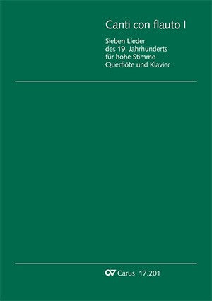 Various :: Canti con flauto I: Sieben Lieder des 19. Jahrhunderts [Songs with Flute I: Seven Songs of the 19th Century]