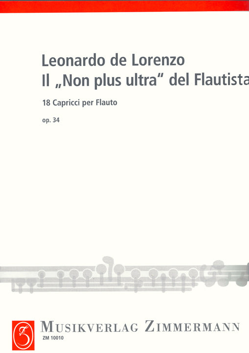 de Lorenzo, L :: Il 'Non plus ultra' del Flautista 18 Capricci op. 34 [The Flutist's 'Non plus ultra' 18 Caprices op. 34]