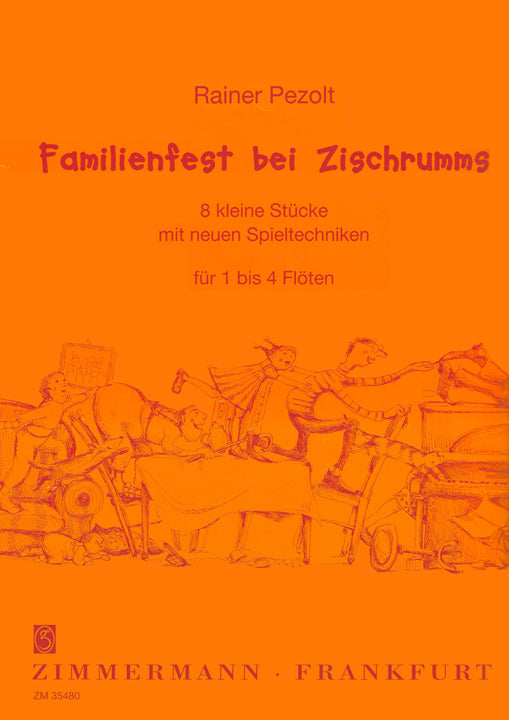 Pezolt, R :: Familienfest bei Zischrumms [Family festivities at the Hissbooms']