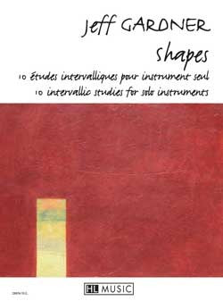 Gardner, J :: Shapes: 10 etudes intervalliques [10 intervallic studies]