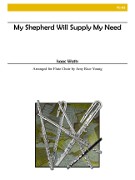 Watts, I :: My Shepherd Will Supply My Need