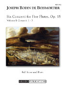 Boismortier, JB :: Six Concerti for Five Flutes, Op. 15 - Volume I: Concerti 1-3