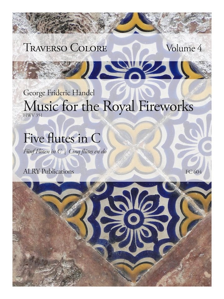Handel, GF :: Traverso Colore: Vol. 4 - Music for the Royal Fireworks