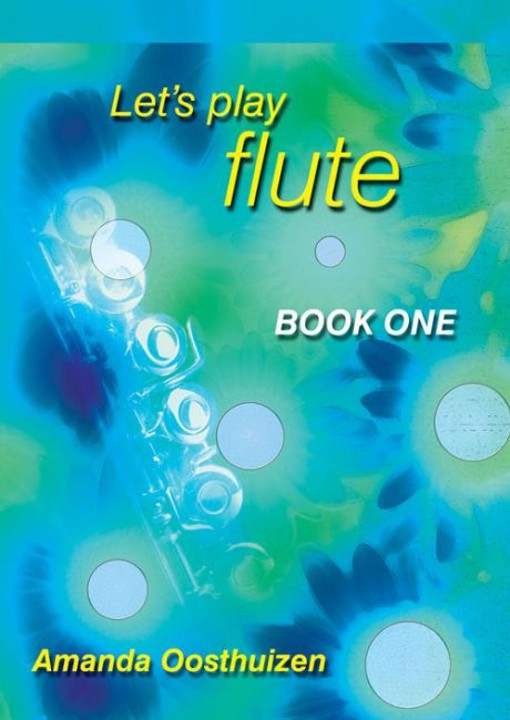 Oosthuizen, A :: Let's Play Flute: Book One