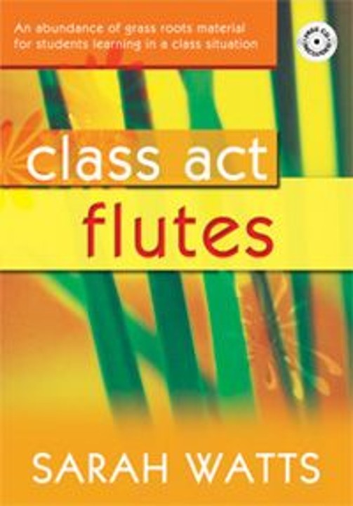 Watts, S :: Class Act Flutes - Pupil Copy