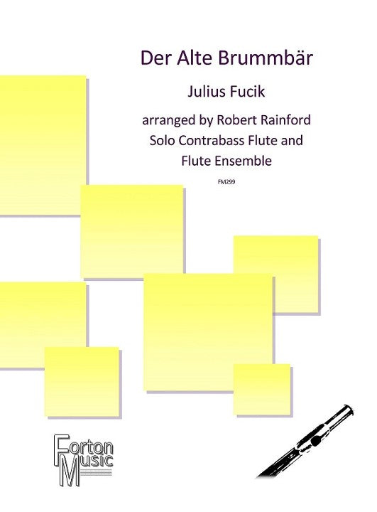 Fucik, J :: Der Alte Brummbar [The Old Grumbler]