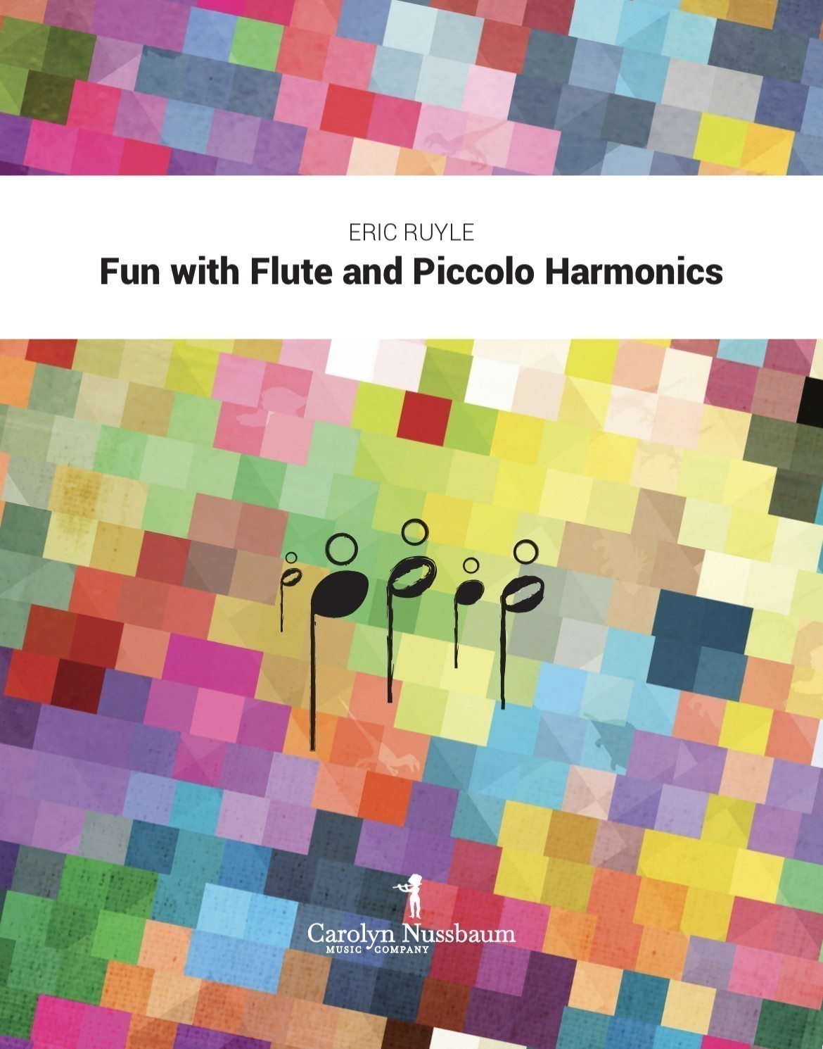 Ruyle, E :: Fun With Flute and Piccolo Harmonics