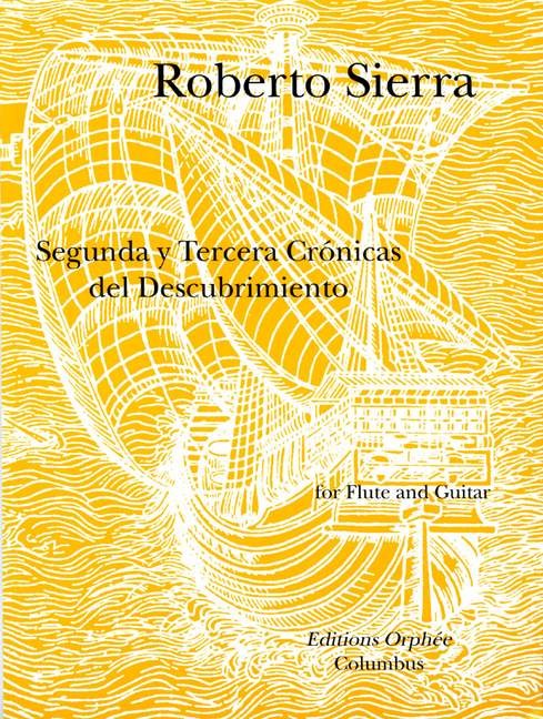 Sierra, R :: Segunda y Tercera Cronicas del Descubrimiento [Second and Third Chronicles of Discovery]