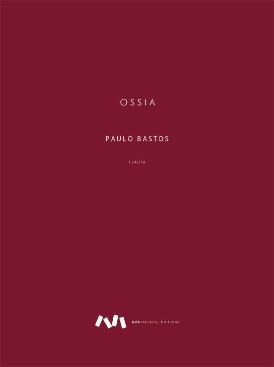Bastos, P :: Ossia