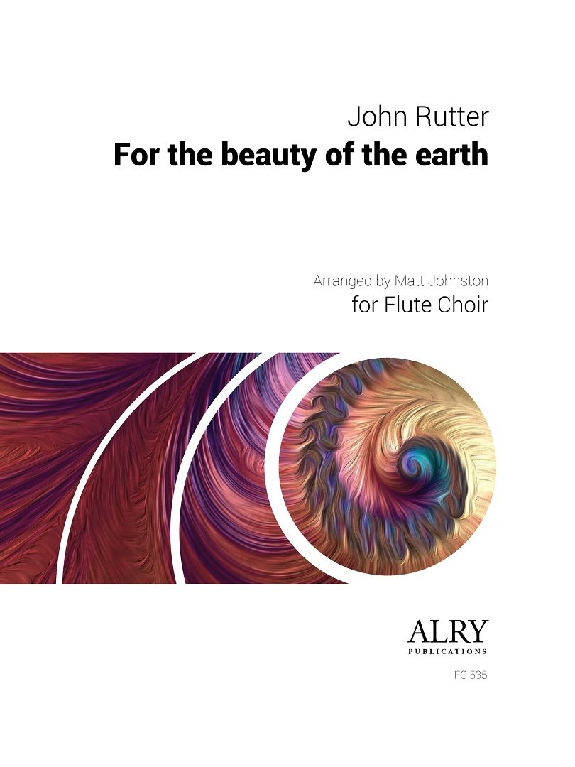 Rutter, J :: For the Beauty of the Earth