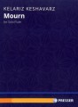 Keshavarz, K :: Mourn