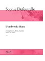 Dufeutrelle, S :: L'ombre du blanc