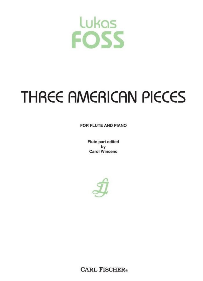 Foss, L :: Three American Pieces