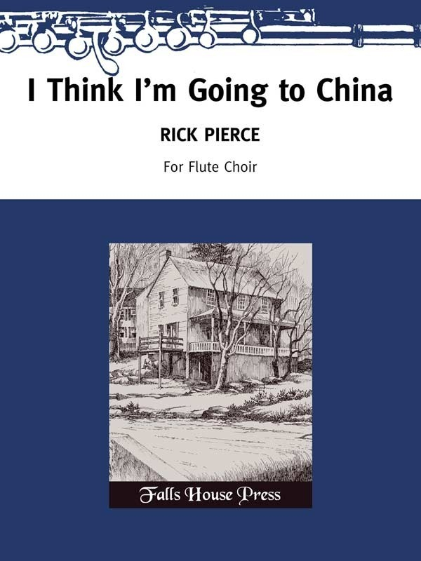 Pierce, R :: I Think I'm Going to China