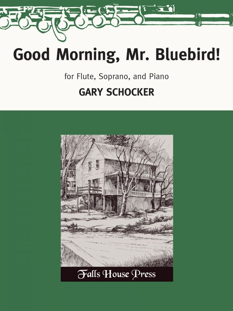 Schocker, G :: Good Morning, Mr. Bluebird!