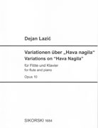 Lazic, D :: Variationen uber 'Hava Nagila' Opus 10 [Variations on 'Hava Nagila'  Opus 10]