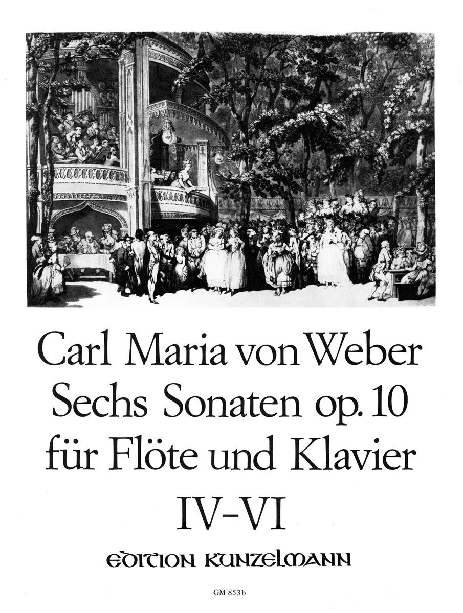 Weber, CM :: Sechs Sonaten [Six Sonatas] op. 10 - Volume II: 4-6