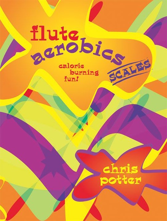 Potter, C :: Flute Aerobics Scales