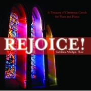Rejoice: A Treasury of Christmas Carols for Flute and Piano