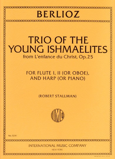 Berlioz, H :: Trio of the Young Ishmaelites from L'enfance du Christ op. 25