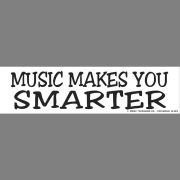 Bumper Sticker - Music Makes You Smarter